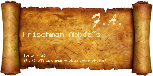 Frischman Abbás névjegykártya
